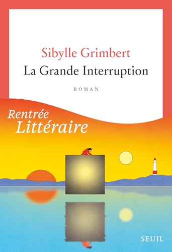La Grande Interruption