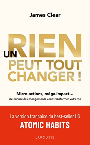 Un rien peut tout changer — James Clear