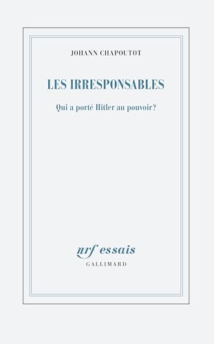 Read Les irresponsables : Qui a porté Hitler au pouvoir ?