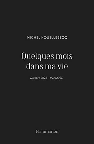Read Quelques mois dans ma vie: Octobre 2022 - Mars 2023