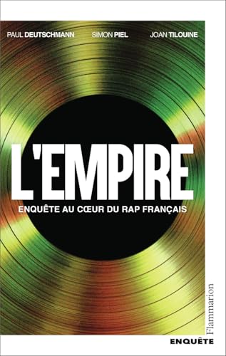 L'Empire: Enquête au coeur du RAP français