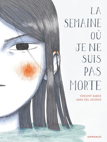 Read La semaine où je ne suis pas morte
