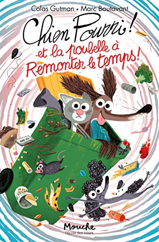 Read Chien Pourri et la poubelle à remonter le temps