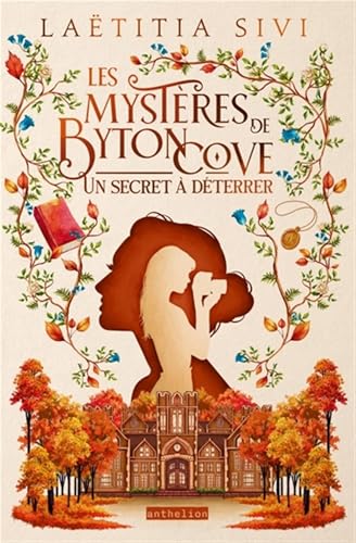 Read Un secret à déterrer (Les Mystères de Byton Cove, #1)