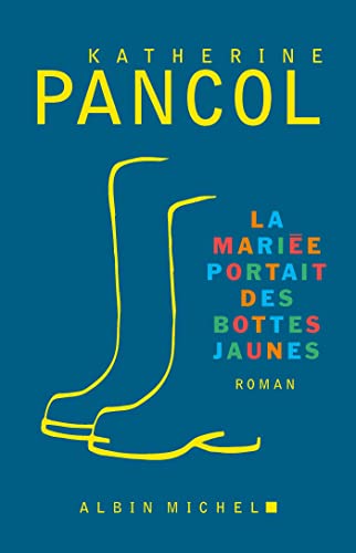 Read La Mariée portait des bottes jaunes (French Edition)
