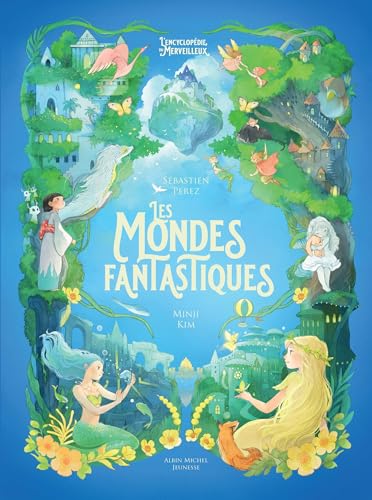 Read Les Mondes fantastiques: L'Encyclopédie du Merveilleux - tome 7