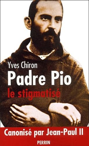 Padre Pio : Le stigmatisé
