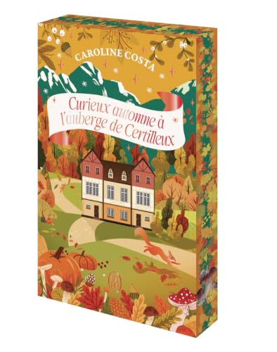 Curieux automne à l'auberge de Certilleux