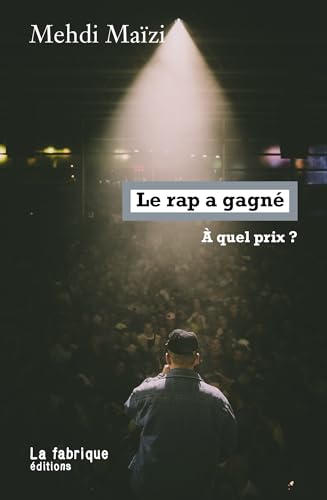 Le rap a gagné: À quel prix ?