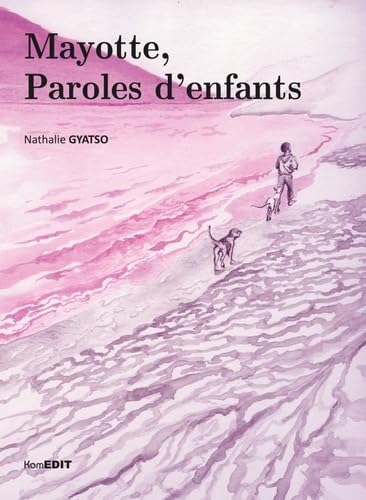 Mayotte, Paroles d'enfants