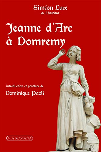 JEANNE D'ARC À DOMRÉMY