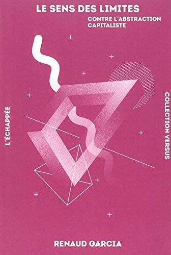 Read Le Sens des limites: Contre l’abstraction capitaliste