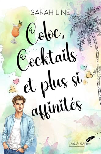 Coloc, cocktails et plus si affinités