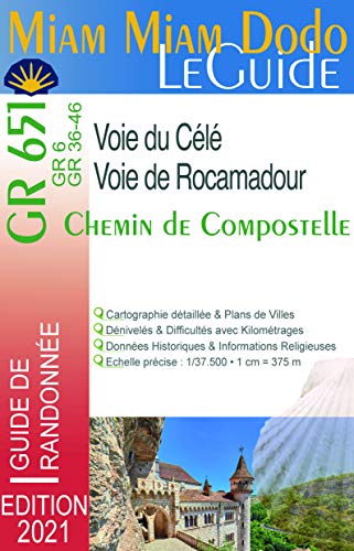 Miam Miam Dodo Voies du Célé et Rocamadour (Via Podiensis – Compostelle)