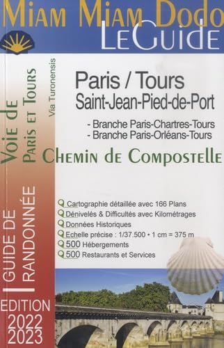 Miam Miam Dodo Voie de Tours (Paris/Tours/Saint-Jean-Pied-de-Port) Édition 2022-2023