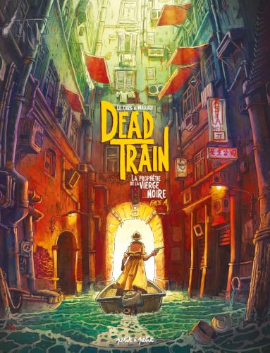 Dead Train T1: Tome 1 : La prophétie de la Vierge Noire