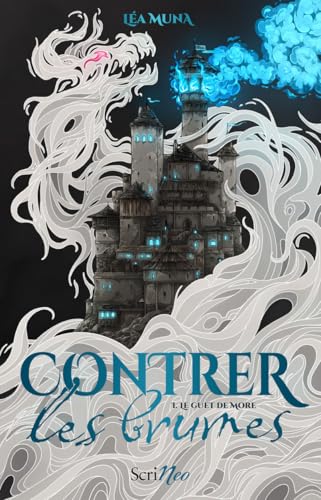 Le Guet de More (Contrer les brumes, #1)