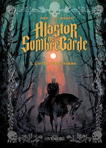 Read Alastor de Sombregarde - Tome 1: L’Infâme gentilhomme
