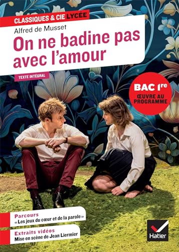 Read On ne badine pas avec l'amour (oeuvre au programme du Bac de français 2026, 1re générale & techno): suivi du parcours « Les jeux du coeur et de la parole »