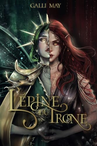 Read L’Épine du Trône: Romantasy sombre Slow burn - Ennemis to... (La Vengeance à deux visages) (French Edition)