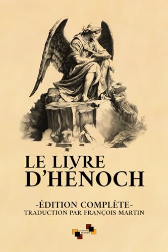 Read Le Livre d'Hénoch: Édition complète d'après la traduction de François Martin (French Edition)