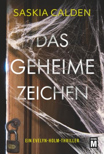 Read Das geheime Zeichen (Ein Evelyn-Holm-Thriller) (German Edition)