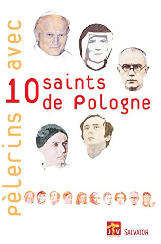 Pèlerins avec 10 saints de Pologne – JMJ Cracovie 2016