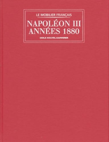 Napoléon III, Annees 1880 (Mobilier Francais) book cover