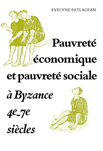 Pauvreté économique et pauvreté sociale à Byzance