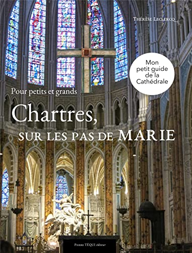 Chartres sur les pas de Marie