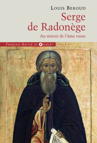 Serge de Radonège: Au miroir de l'âme russe