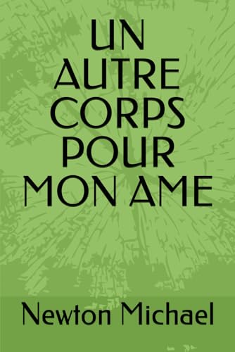 Read Un autre corps pour mon âme - Souvenirs de voyage dans l'au-delà