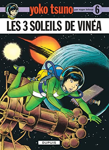 Read Les 3 Soleils de Vinéa (Yoko Tsuno #6)
