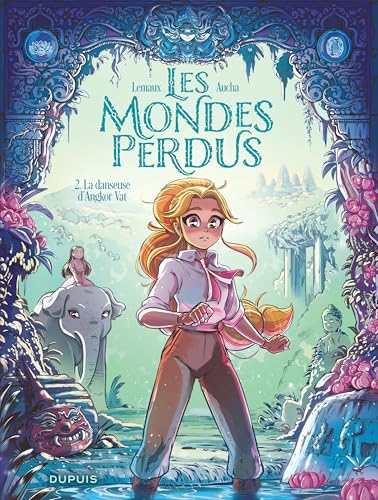 Read La danseuse d'Angkor Vat (Les Mondes Perdus, #2)