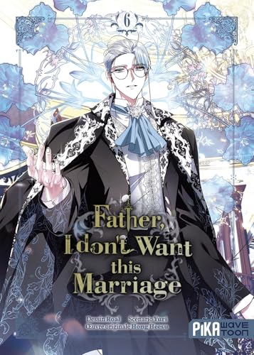 Read Father, I don't want this marriage T06