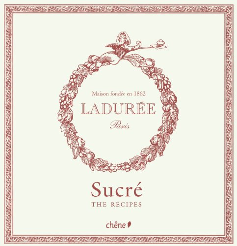 Laduree: Sucre The Recipes book cover