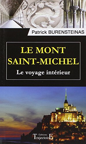 Le Mont Saint-Michel – Le voyage intérieur