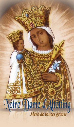 Notre-Dame d'Altötting: Mère des grâces
