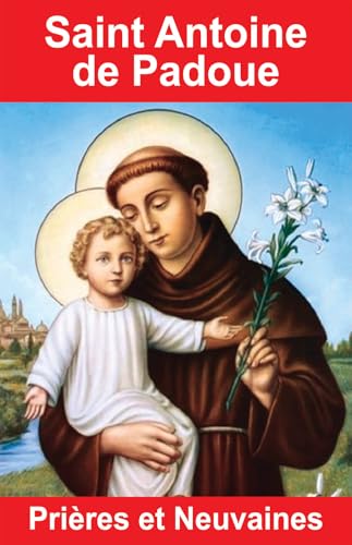 Saint Antoine de Padoue – Prières et Neuvaines