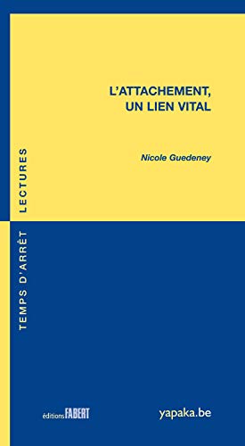L’attachement, un lien vital