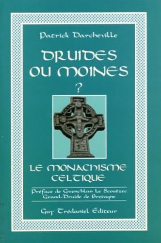 Druides ou moines ? Le Monachisme celtique