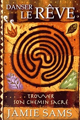 Read Danser le rêve - Trouver son chemin sacré