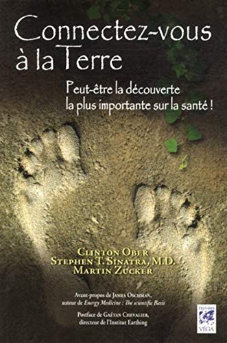 Read Connectez-vous à la Terre : Peut-être la découverte la plus importante sur la santé !