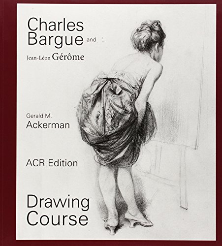 Charles Bargue and Jean-Leon Gerome: Drawing Course book cover