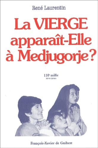 La Vierge apparaît-elle à Medjugorje ?