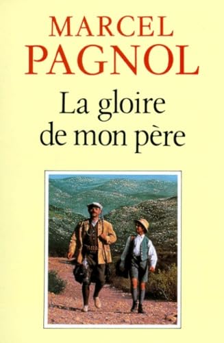 La Gloire de mon père (Souvenirs d'enfance, #1) book cover