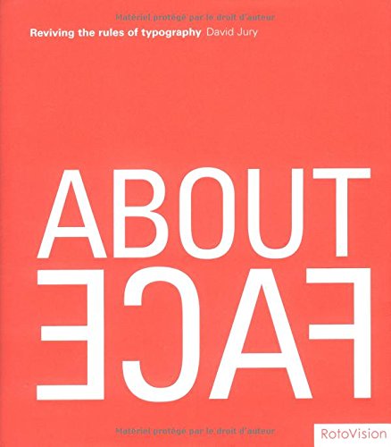About Face: Reviving the Rules of Typography book cover