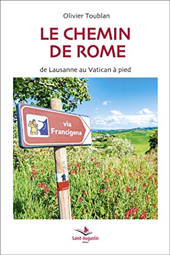 Couverture — Le chemin de Rome: De Lausanne au Vatican à pied