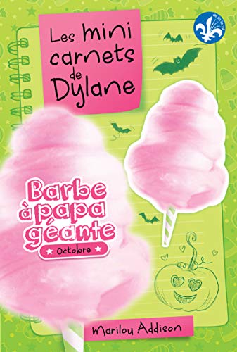 Read Barbe à papa géante / Octobre (Les mini carnets de Dylane)