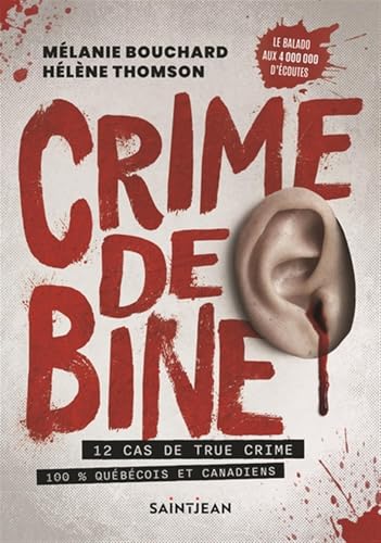Read Crime de bine: 12 cas de true crime 100 % québécois et canadiens